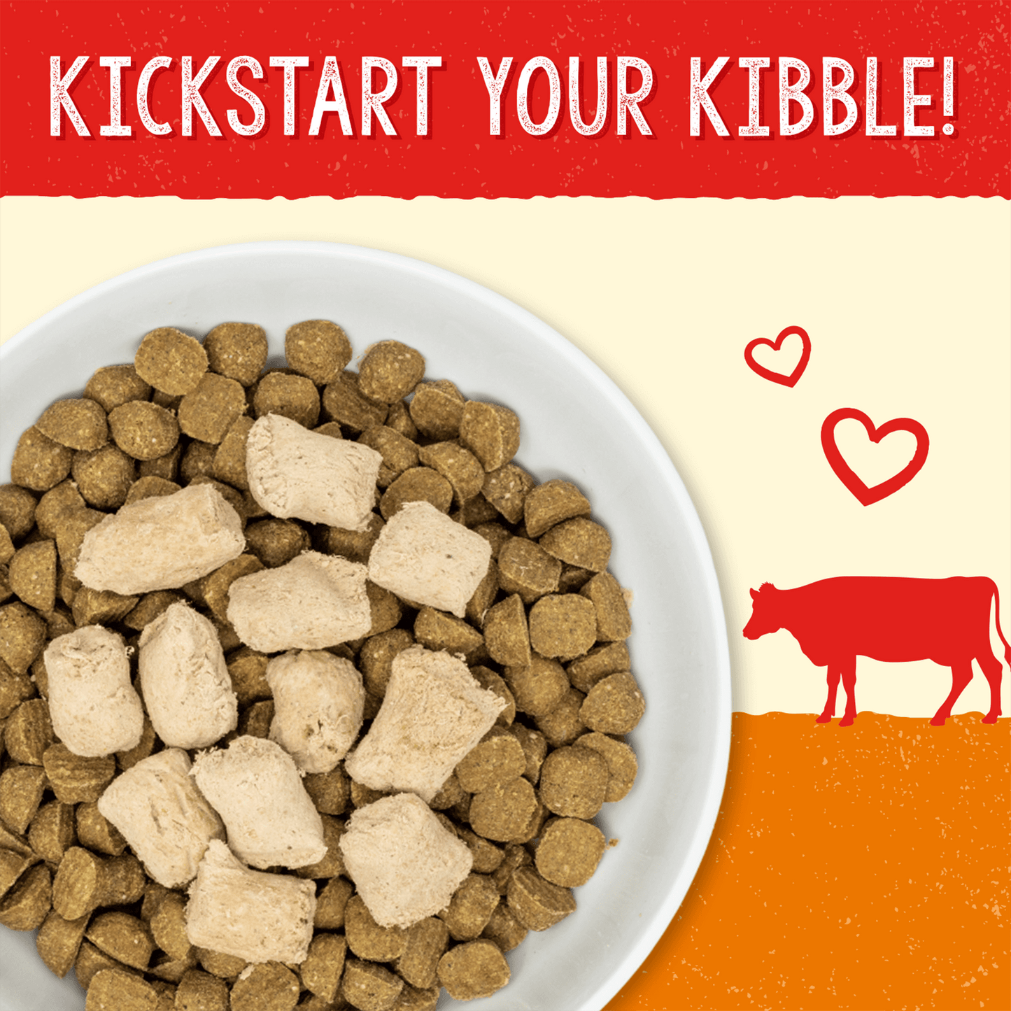 KICKSTART YOUR KIBBLE!